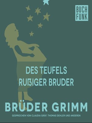 cover image of Des Teufels rußiger Bruder